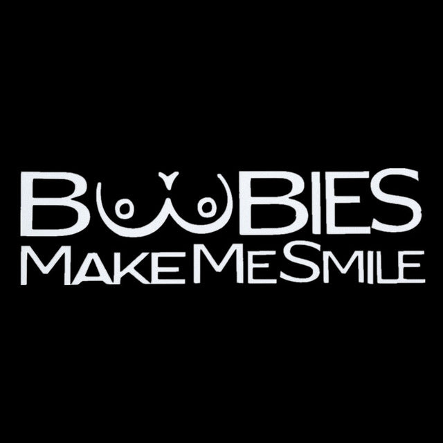 Boobies make me smile