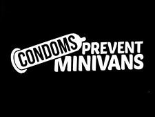 Condoms prevent minivans