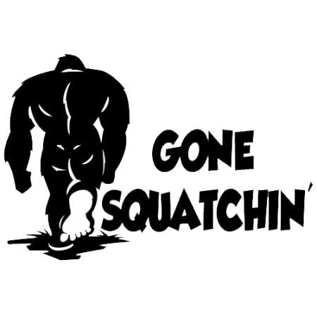 Gone squatchin